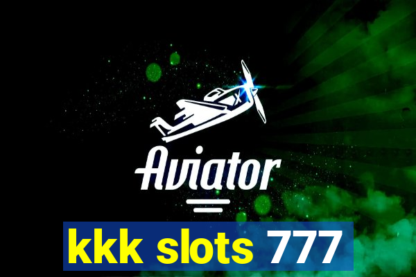 kkk slots 777