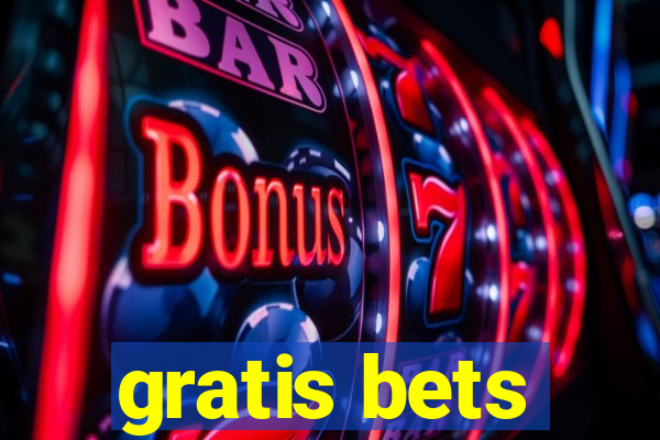 gratis bets