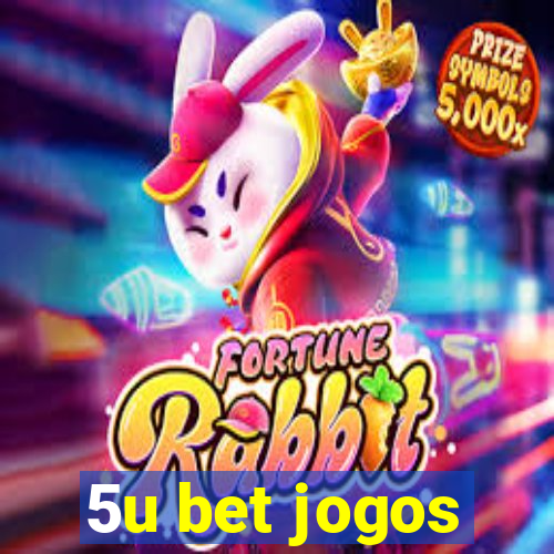 5u bet jogos