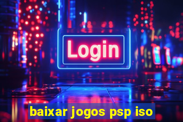 baixar jogos psp iso