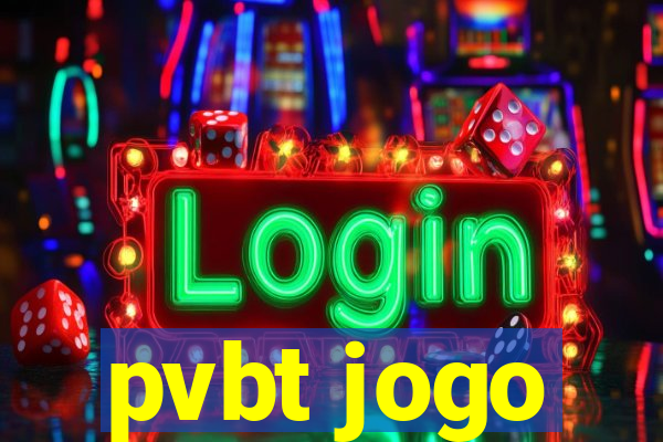 pvbt jogo