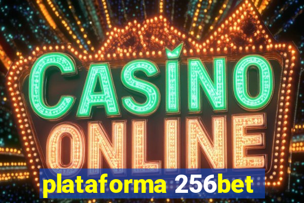 plataforma 256bet