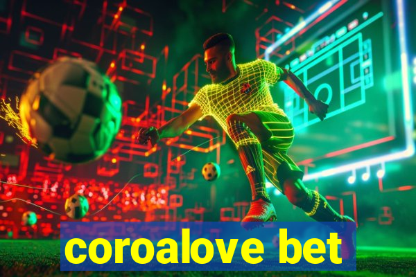 coroalove bet