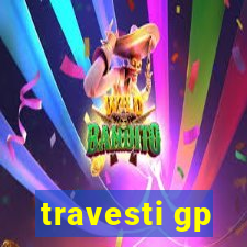 travesti gp