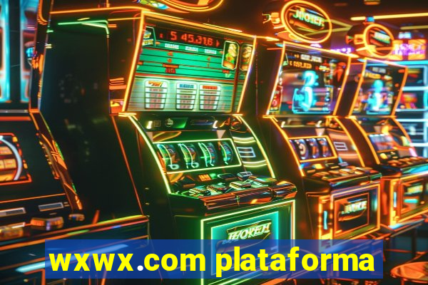 wxwx.com plataforma