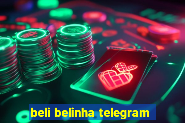 beli belinha telegram