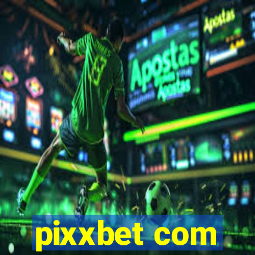 pixxbet com