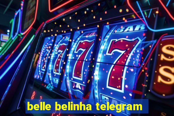 belle belinha telegram