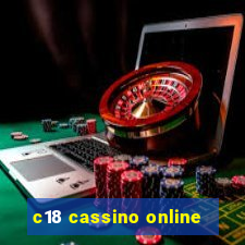 c18 cassino online