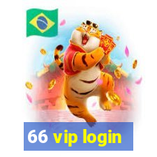 66 vip login