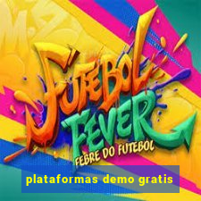 plataformas demo gratis