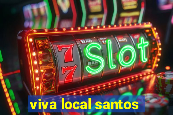 viva local santos