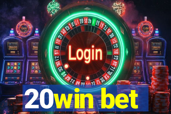 20win bet