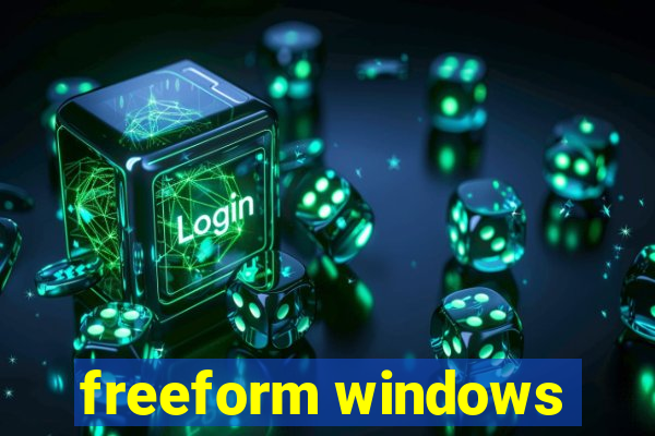 freeform windows