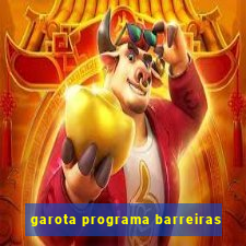 garota programa barreiras