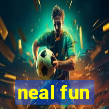 neal fun