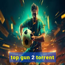 top gun 2 torrent