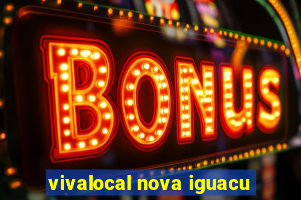 vivalocal nova iguacu