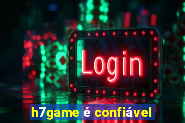 h7game é confiável