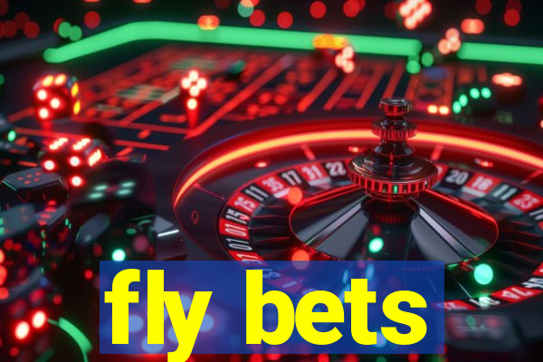 fly bets