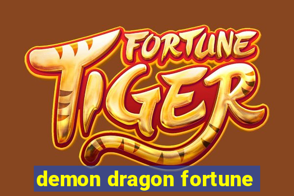 demon dragon fortune