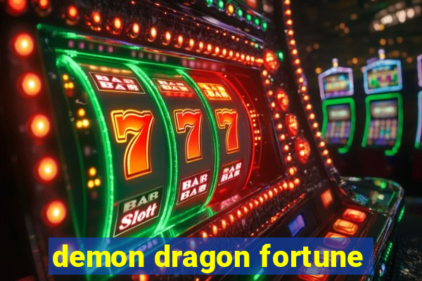 demon dragon fortune