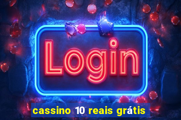 cassino 10 reais grátis