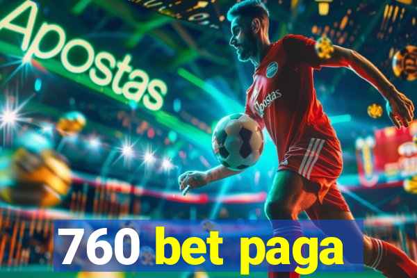 760 bet paga