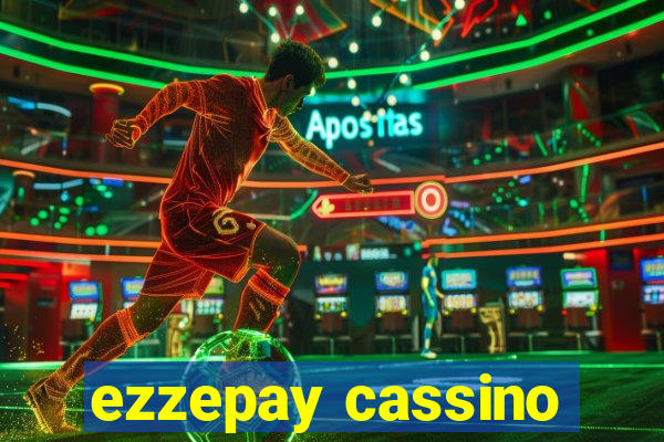 ezzepay cassino