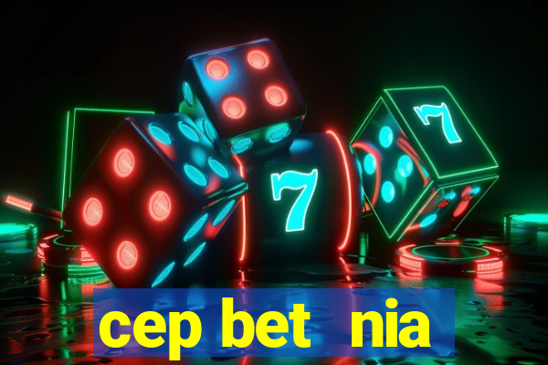 cep bet  nia