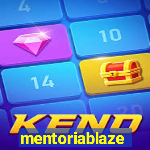 mentoriablaze