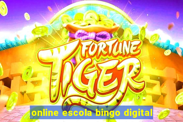 online escola bingo digital