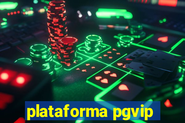 plataforma pgvip