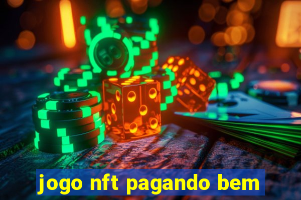 jogo nft pagando bem