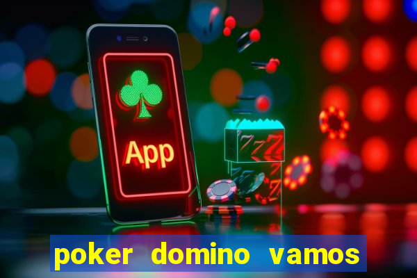 poker domino vamos penghasil uang