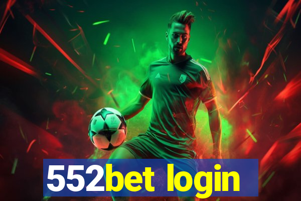 552bet login