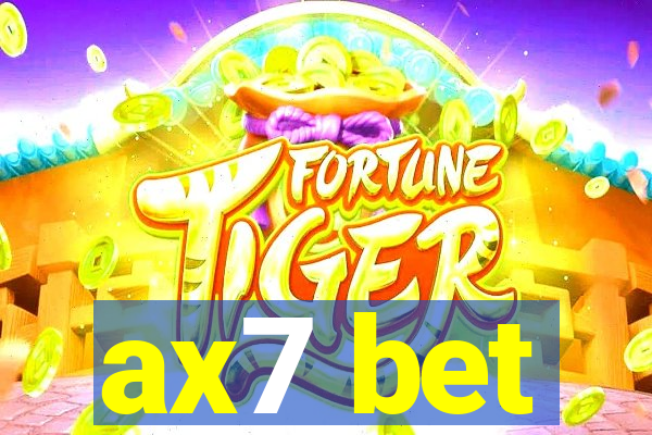 ax7 bet