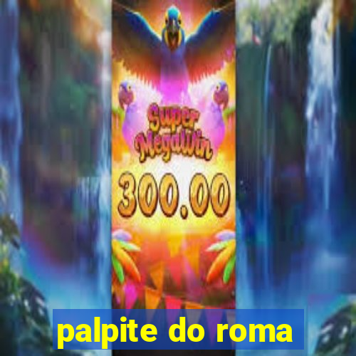 palpite do roma