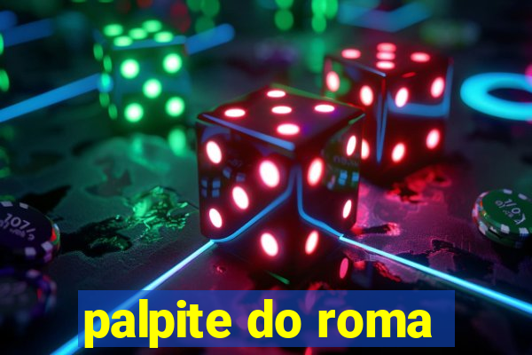 palpite do roma