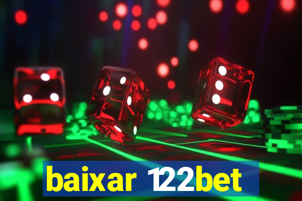 baixar 122bet