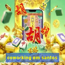 coworking em santos