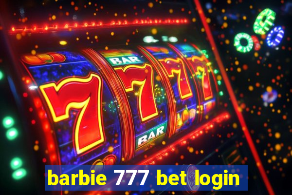 barbie 777 bet login