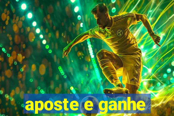 aposte e ganhe