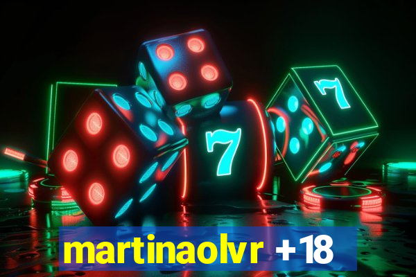 martinaolvr +18