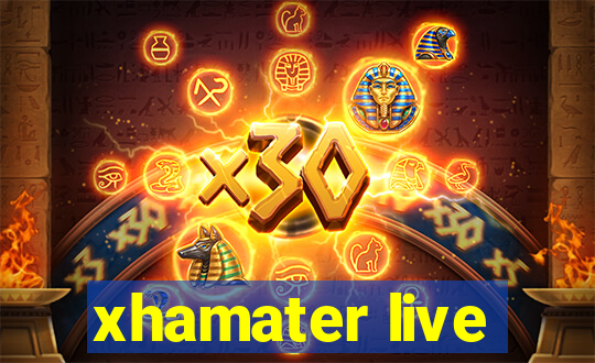 xhamater live