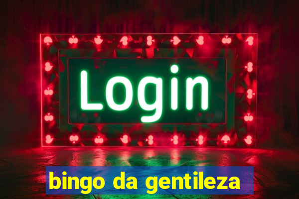 bingo da gentileza