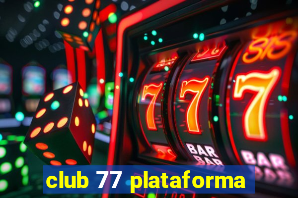 club 77 plataforma