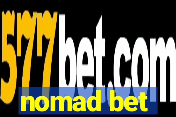 nomad bet