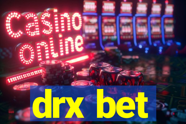 drx bet