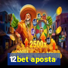 12bet aposta